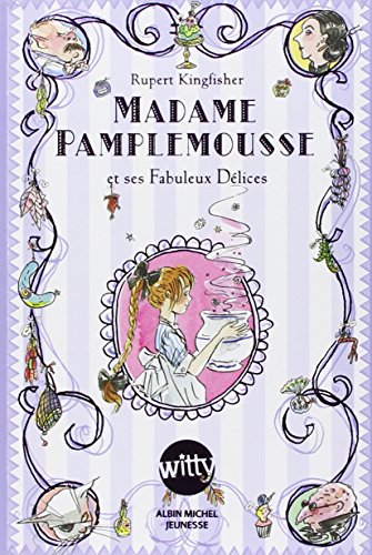 Madame Pamplemousse et ses fabuleux desserts