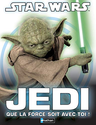 Star Wars - Jedi que la force soit avec toi