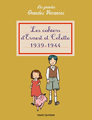 Cahier d'Ernest et de Colette 1939 1945