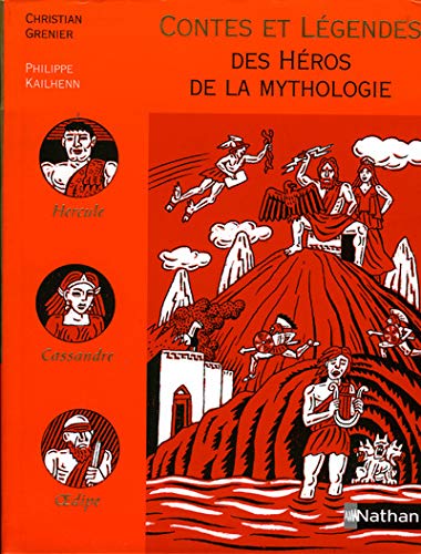 Contes et légendes des héros de la mythologie