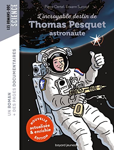 L'Incroyable destin de Thomas Pesquet, astronaute